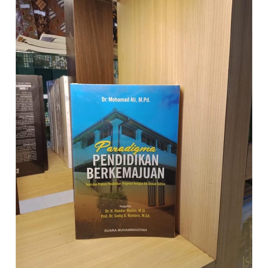 Paradigma Pendidikan Berkemajuan-Buku Muhammadiyah-Buku Suara Muhammadiyah
