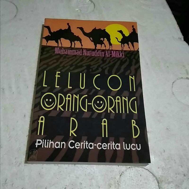 Buku Lelucon Orang Orang Arab Pilihan Cerita Cerita Lucu Shopee Indonesia