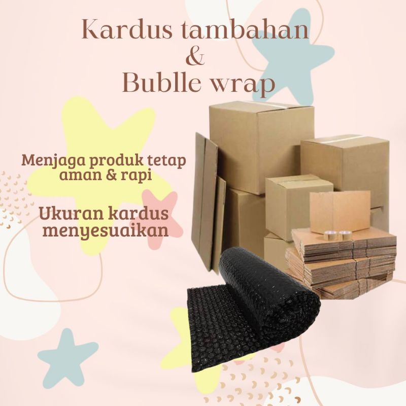 

kardus tambahan dan bublle wrap