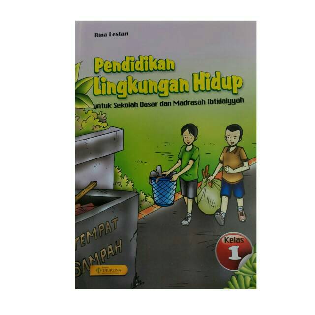 

Pendidikan Lingkungan Hidup SD kls 1 Kertas hvs Penerbit Thursina Mediana Utama