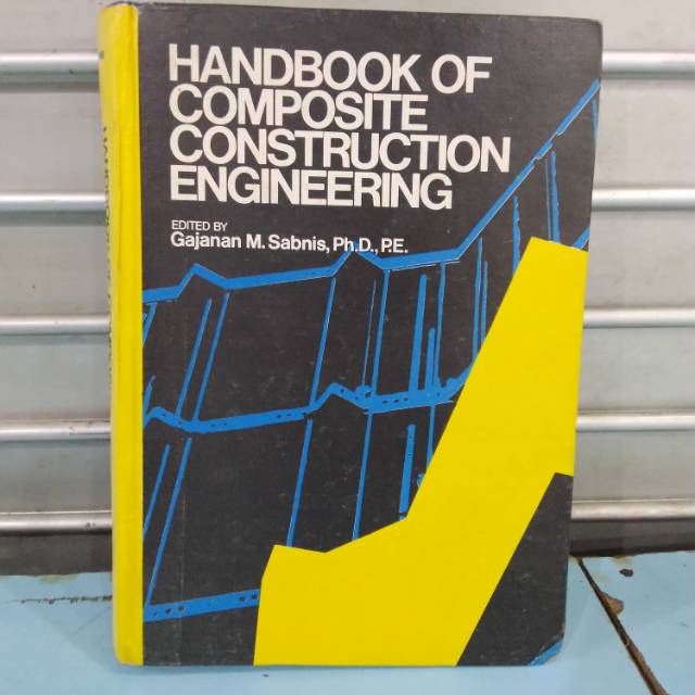 

HANDBOOK OF COMPOSITE CONSTRUCTION ENGINEERING