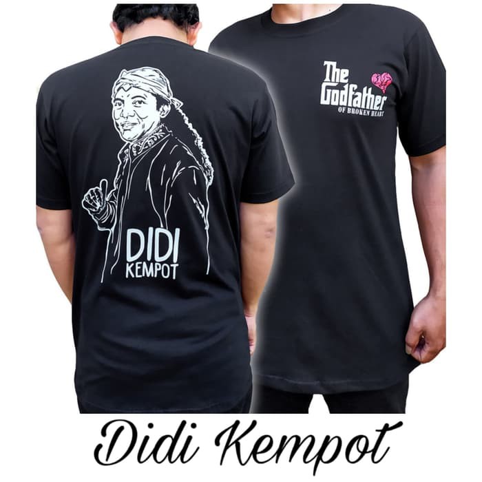 PREMIUM KAOS DIDI KEMPOT - KAOS DIDI KEMPOT THE GODFATHER OF BROKEN HEART - CUSTOM KAOS