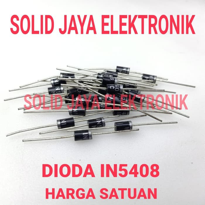 DIODA IN5408 DIODA 1N5408 DIODE 3A 1000V 1KV 1N 5408 IN 5408 DIODA 3 AMPERE AMPER 3 A 5408