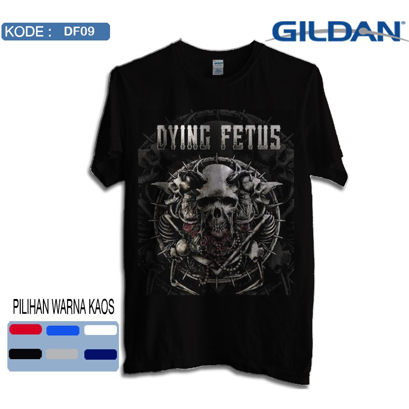 Kaos dying fetus band original gildan df09