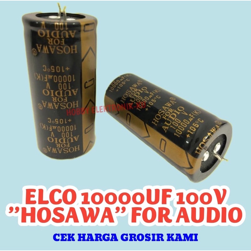 ELCO 10000UF 100V HOSAWA CLING FOR AUDIO