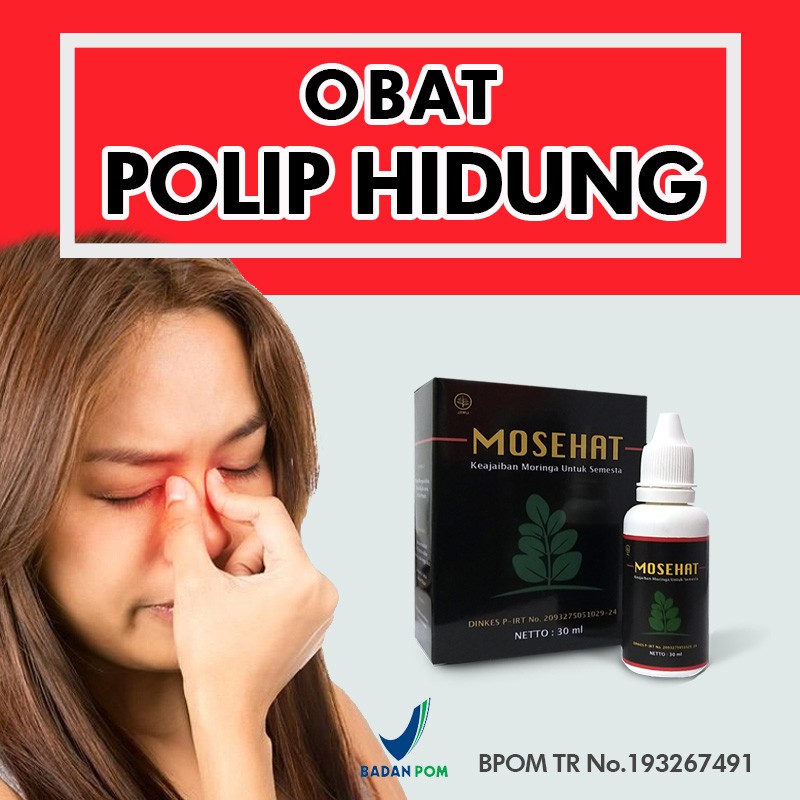 MOSEHAT Obat Polip Hidung Tanpa Operasi Paling Ampuh atasi Polip Hidung Kronis Aman Untuk Ibu Hamil