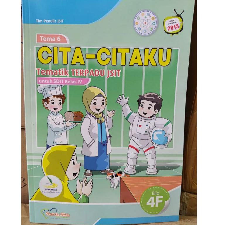 ォ BUKU SISWA TEMATIK TERPADU JSIT SD MI KELAS 4 PENERBIT PUSTAKA MULIA KURIKULUM 2013 TERBARU ぜ