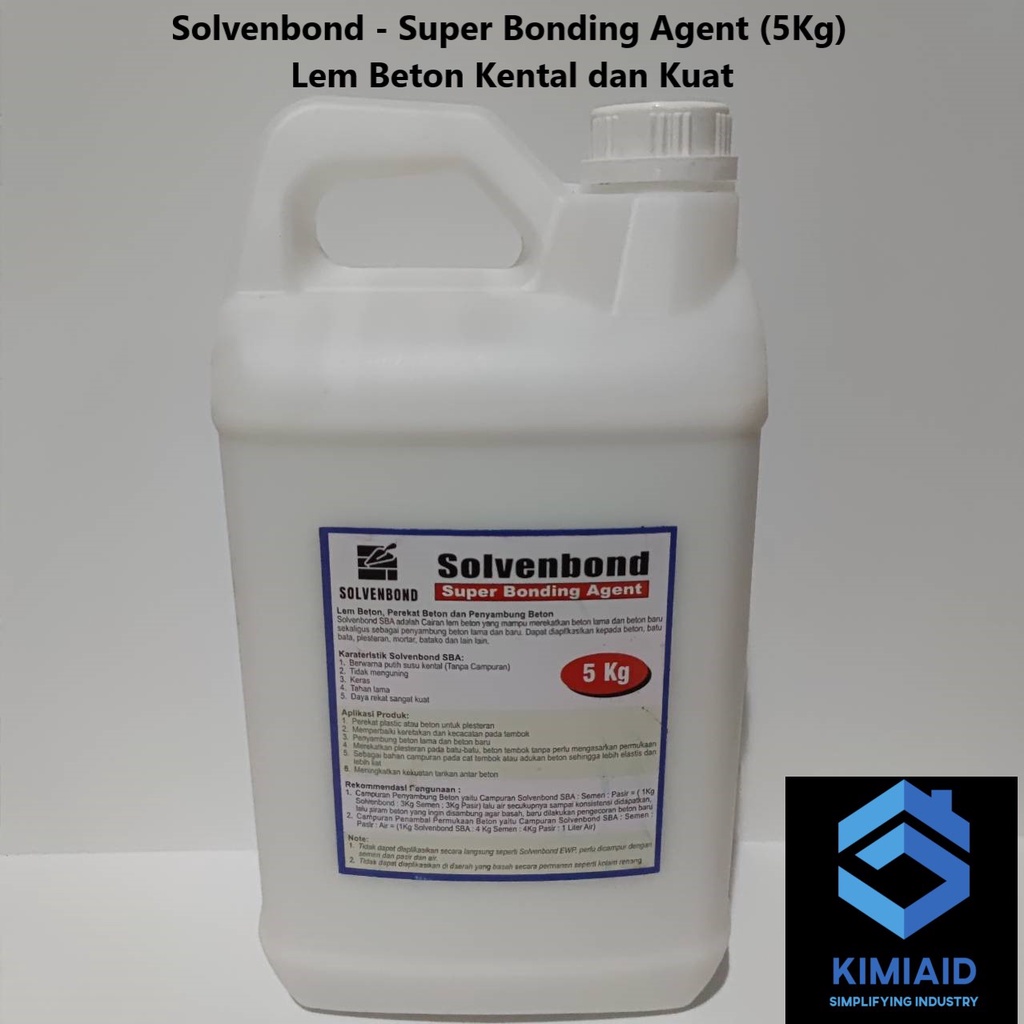 Solvenbond Super Bonding Agent - 5 Kg - Lem Beton - Lem Bonding Agent - Bonding Agent Primer - Lem Keramik - Lem Porselen - Waterproofing - Lem Anti Bocor - Lem Bangunan - Concrete Admixture - Campuran Semen - Lem Material - Lem Perekat Bangunan - Acian