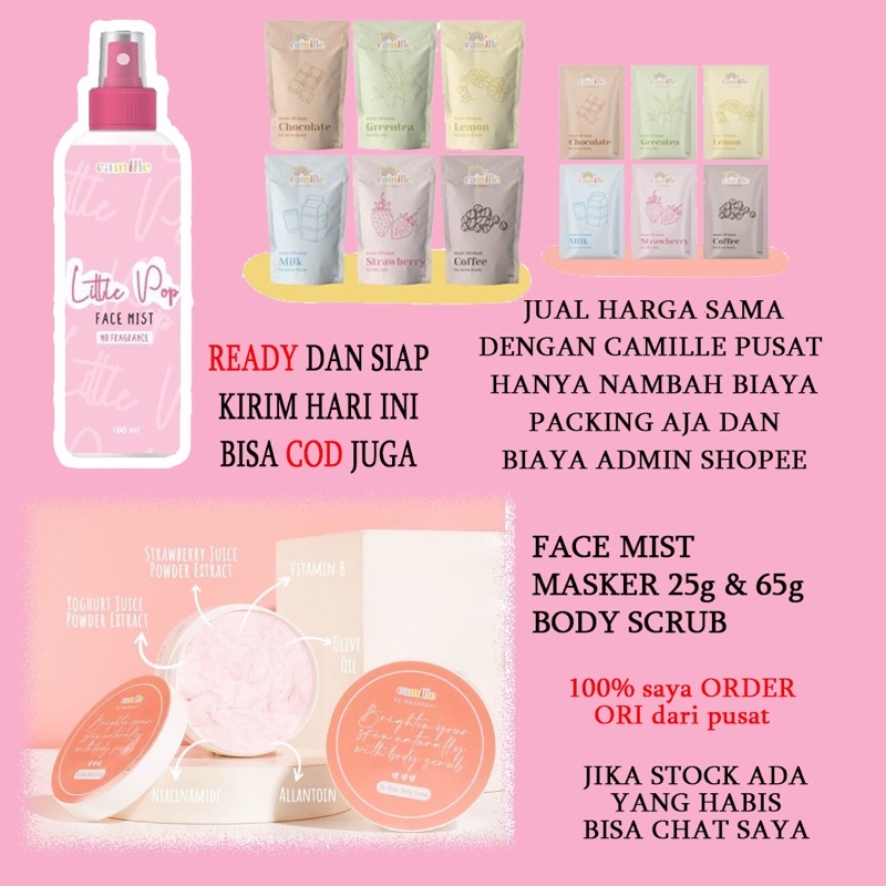Camille Official Shop READY MASKER CAMILLE BODY SCRUB LULUR CAMILLE DAN FACE MIST CAMILLE
