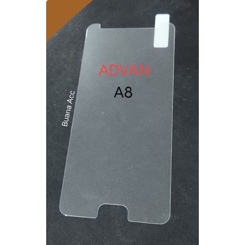 Tempered Glass Bening Advan A8 / Anti Gores Kaca