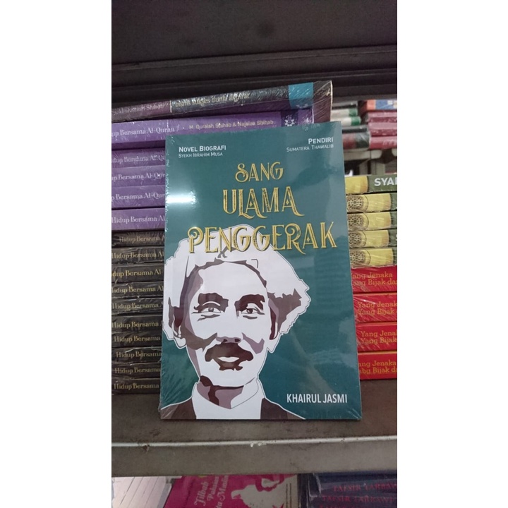 Novel Biografi Syekh Ibrahim Musa - Sang Ulama Penggerak Pendiri Sumatera Thawalib Original Musibook