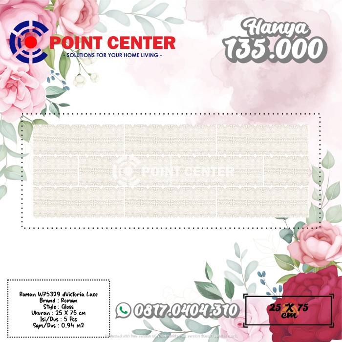 TERHEMAT ROMAN KERAMIK 25 X 75 W75329 DVICTORIA LACE