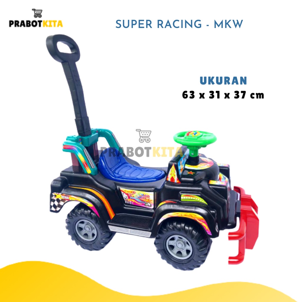 Mobil Super Racing & Mobil Jazz Anak Dorong - MKW / Mainan Mobil Duduk / Kendaraan Mainan
