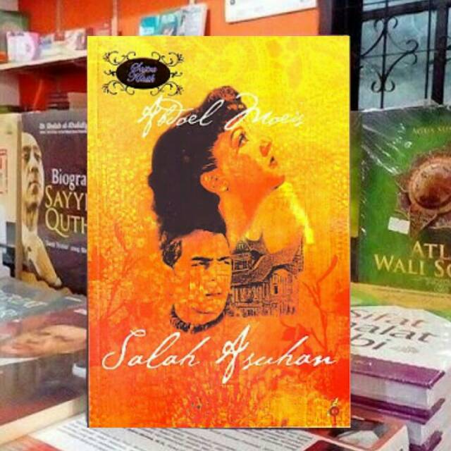 Salah Asuhan. Abdoel Moeis