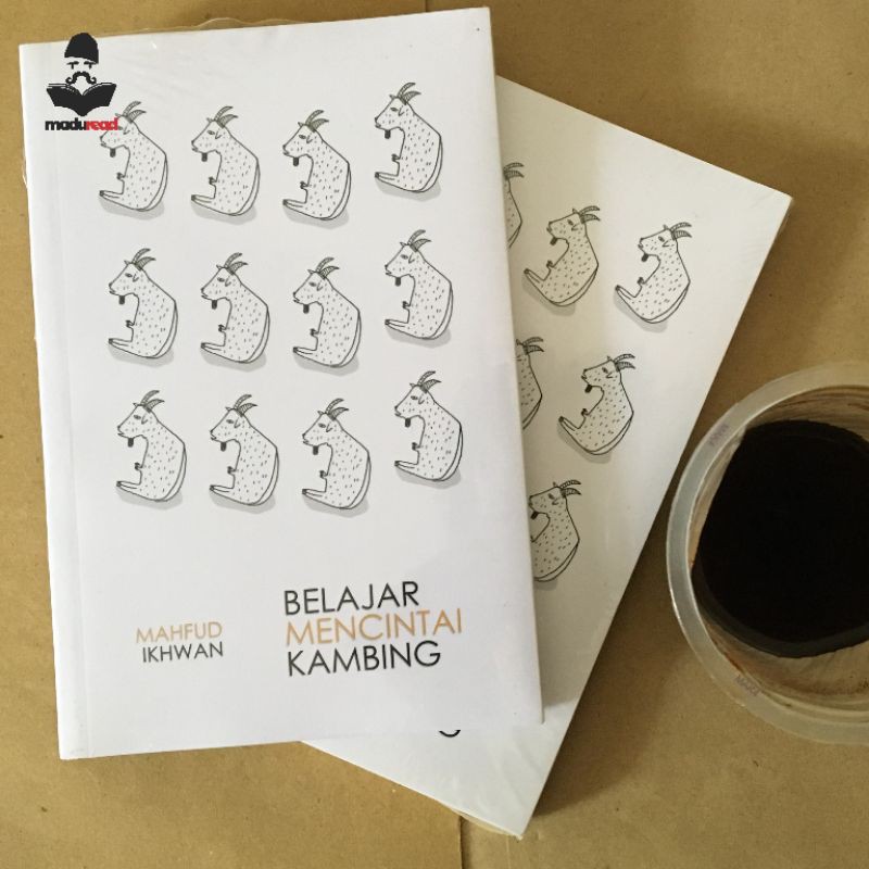 BELAJAR MENCINTAI KAMBING - Mahfud Ikhwan