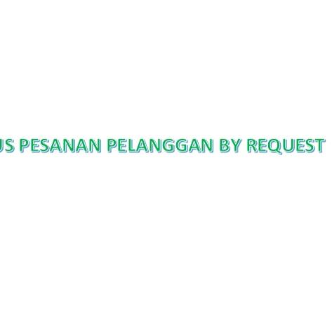

Bagus Dipakai.. DUS PESANAN PELANGGAN BY REQUEST
