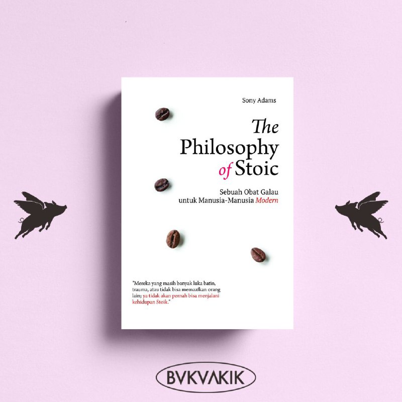 The Philosophy Of Stoic - Sony Adams