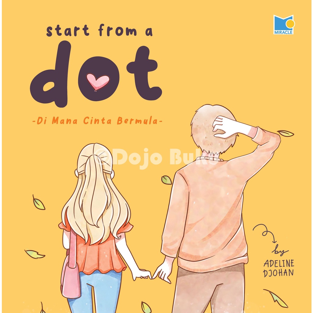 Buku Start From A Dot - Di Mana Cinta Bermula by Adeline Djohan