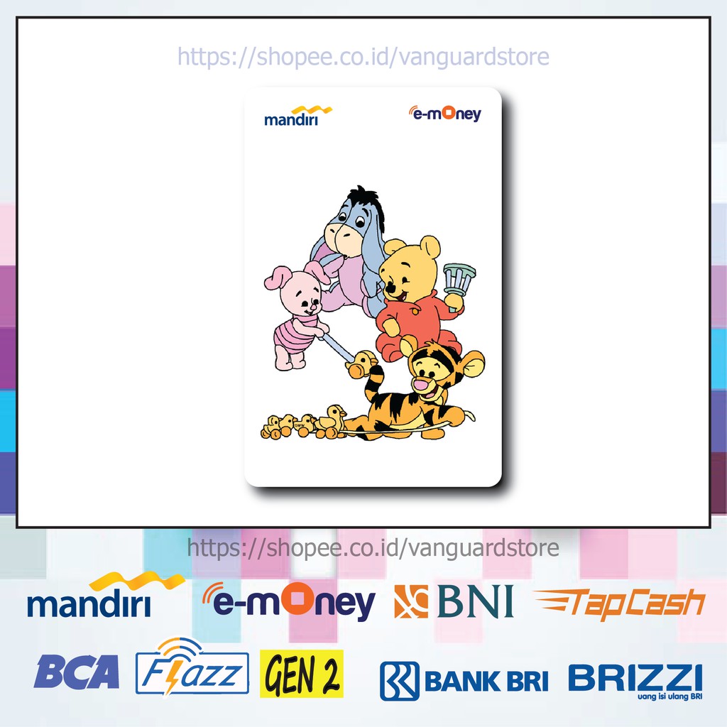 KARTU E MONEY E TOLL KARTUN WINNIE THE POOH AND FRIENDS ANIME 10 EMONEY MANDIRI FLAZZ TAPCASH BRIZZI