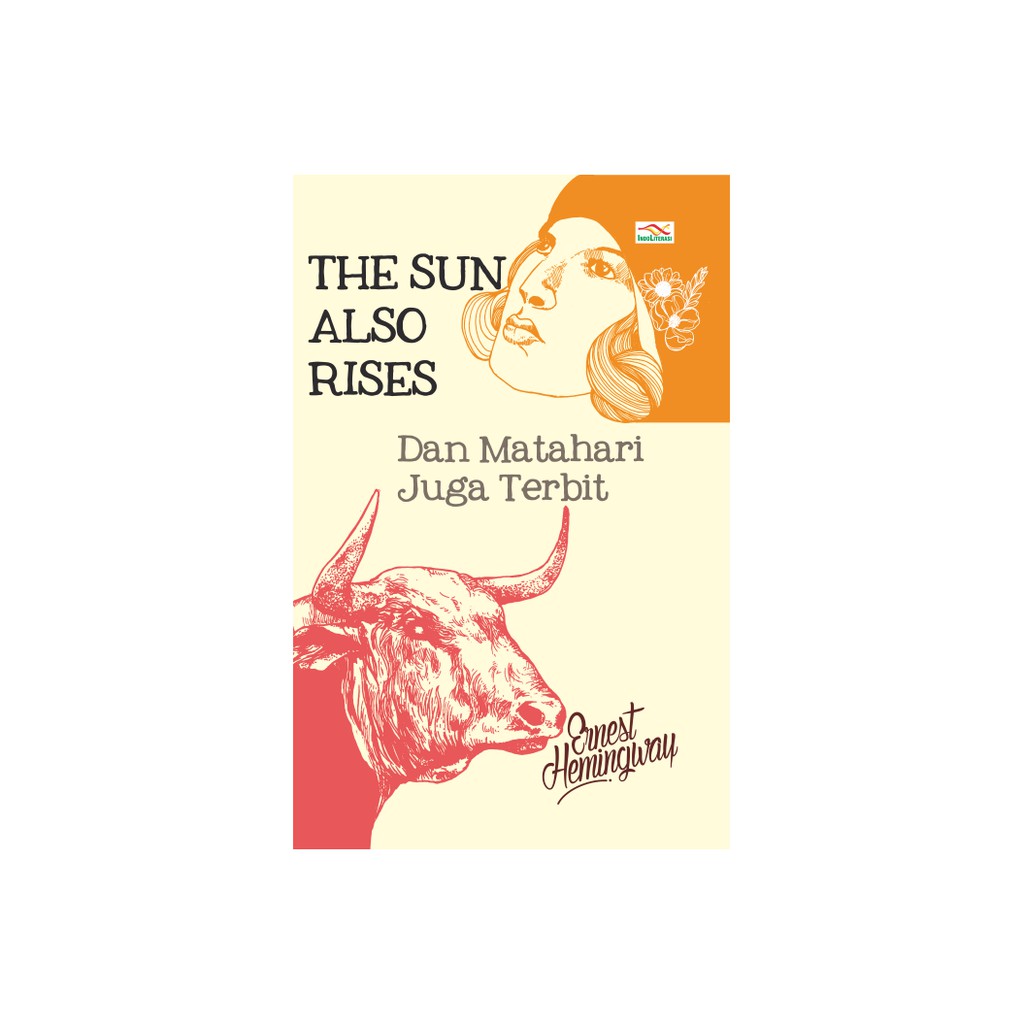 Novel The Sun Also Rises Dan Matahari Juga Terbit