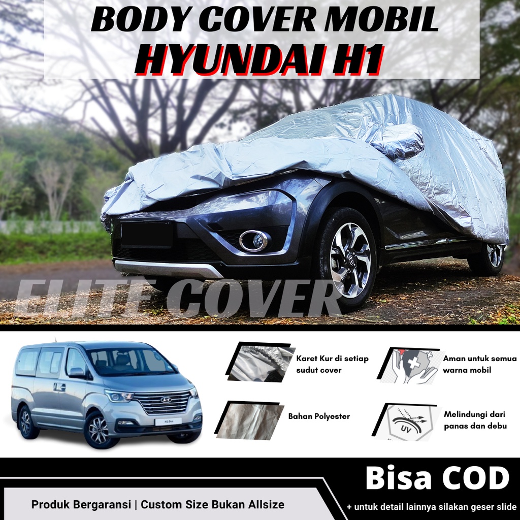 Body Cover Mobil Hyundai H1 Sarung Penutup Mantel Mobil H1