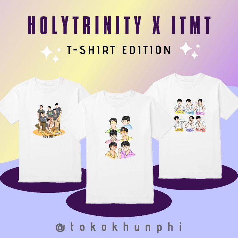 [OPEN PO] Holy Trinity x ITMT T-Shirt/Kaos Edition • SingKit, TayNew, OffGun