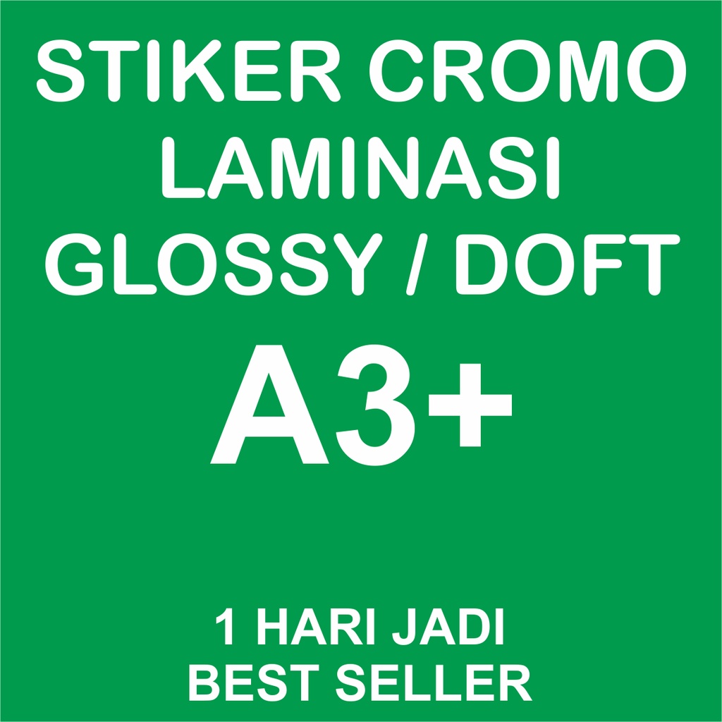 

STIKER CROMO A3+ LAMINASI GLOSSY DOFT / STICKER LABEL / STIKER LABEL MAKANAN (PRINT + CUTTING)
