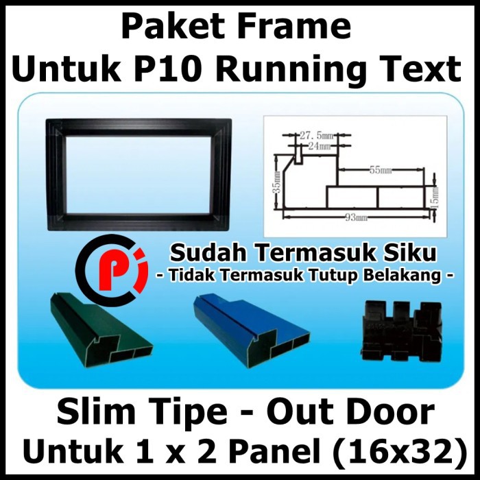 Paket Frame Untuk Panel P10 Running Text Ukuran 1 x 2 atau 16 x 64 cm