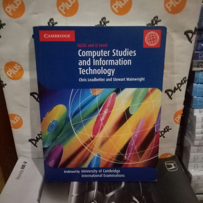 ORI CAMBRIDGE IGCSE & O LEVEL COMPUTER STUDIES INFORMATION TECHNOLOGY