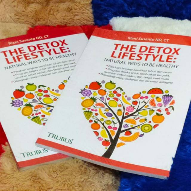 Buku The Detox Lifestyle: Natural Ways To Be Healthy