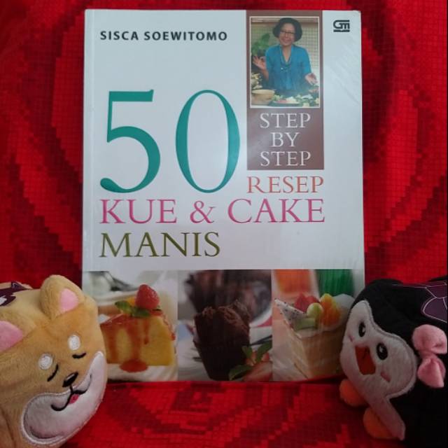 

Sisca Soewitono - 50 Resep Kue dan Cake Manis