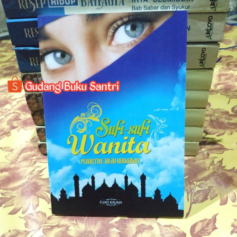 Sufi Sufi Wanita - Kumpulan Kisah Wanita Wanita Sufi