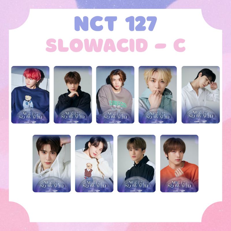 [NCT 127] PHOTOCARD SLOWACID TAEYONG TAEIL JOHNNY YUTA DOYOUNG JAEHYUN JUNGWOO MARK HAECHAN ‼️BACA DESKRIPSI‼️