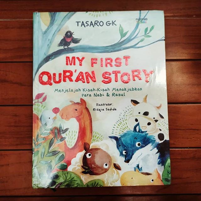 MY FIRST QURAN STORY - HC Taufiq Saptoto Rohadi (Tasaro)