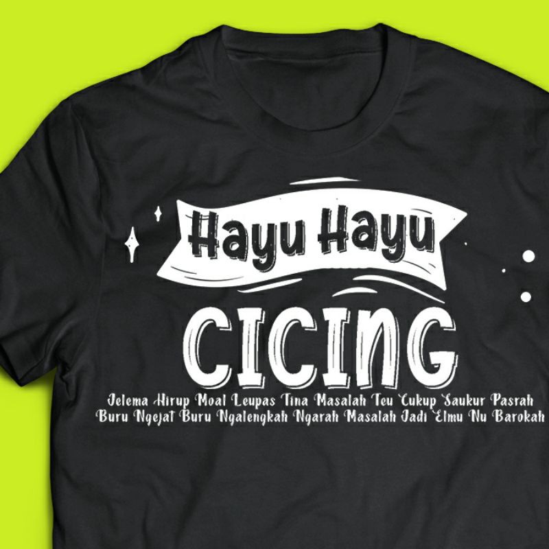 Kaos Tulisan Kaos Sunda Hayu hayu cicing
