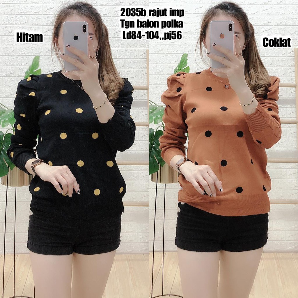 ATASAN RAJUT PREMIUM IMPORT BAJU WANITA MOTIF POLKA BESAR LENGAN BALON BLOUSE IMPORT MURAH 2035