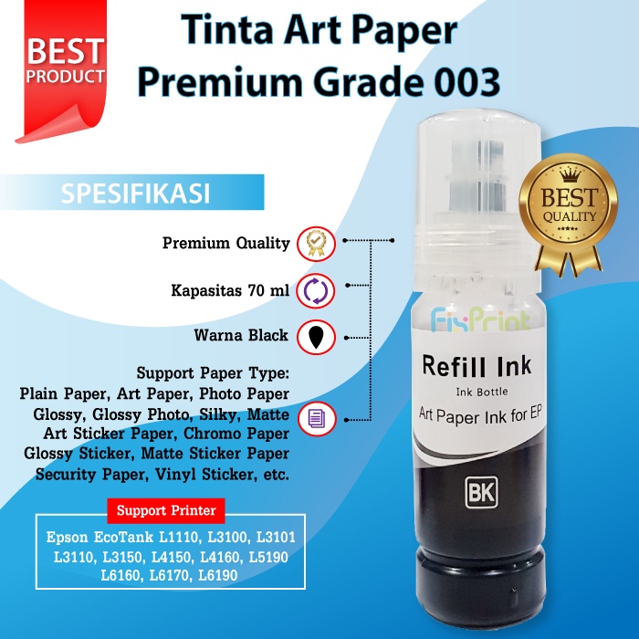 Tinta Art Paper Premium Epsn Printer Anti Luntur Kertas Glossy Matte Segel L6160 L6260 L6270 L6290 L6460 L6490 L6550 L6580 L6170 L6190 L14150 L15150 L15160 L15180 L4150 L4160 L4260 L4266 L1110 L1210 L1250 L1256 L3100 L3101 L3110 L3210 L3116 L3150 L3156