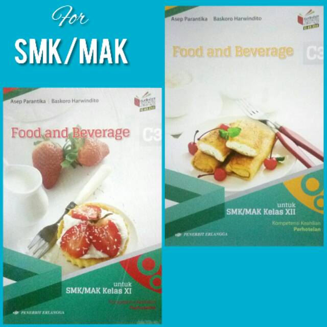 Jual Buku FOOD AND BEVERAGE jilid XI, XII untuk SMK kelas 11 & 12 edisi