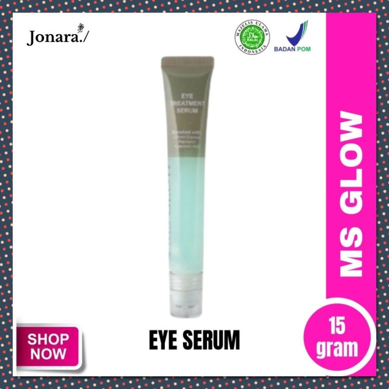 MS GLOW EYE SERUM | SERUM MS GLOW