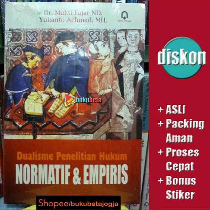 

Dualisme Penelitian Hukum Normatif & Empiris - Mukti Fajar