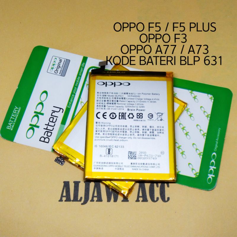 Baterai Batre Oppo F3 F5 F5 Plus A73 A77 BLP631 BLP-631 Original Battery Hp