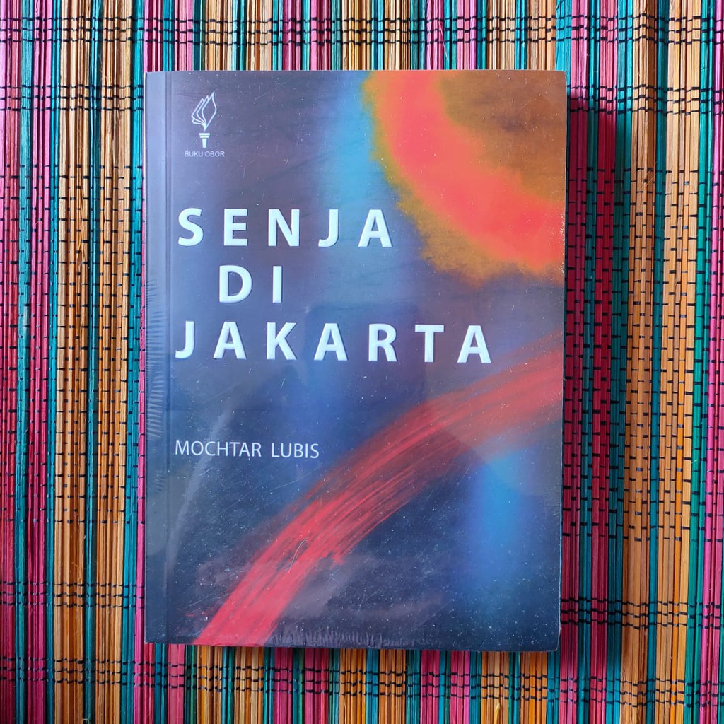 SENJA DI JAKARTA -- Mochtar Lubis