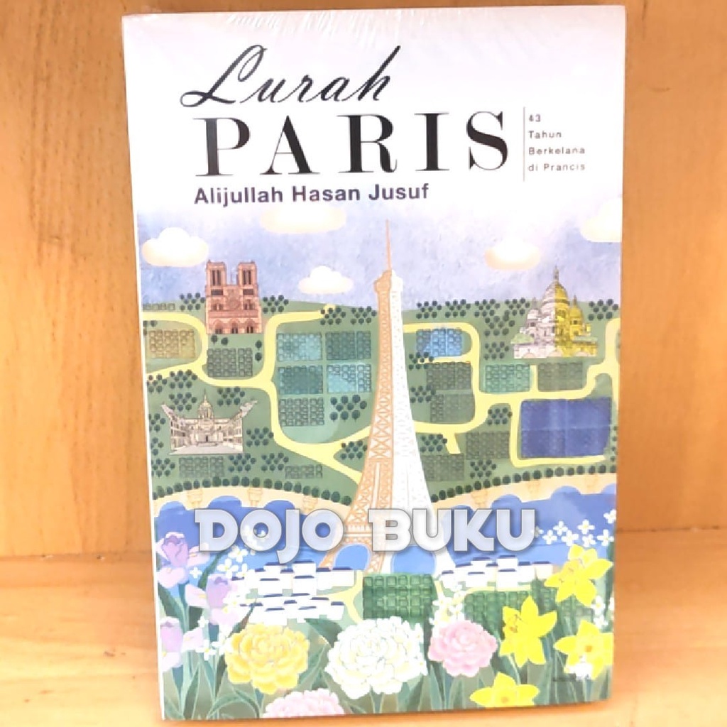 Buku Novel Lurah Paris: 43 Tahun Berkelana Di Paris by Alijullah Hasan