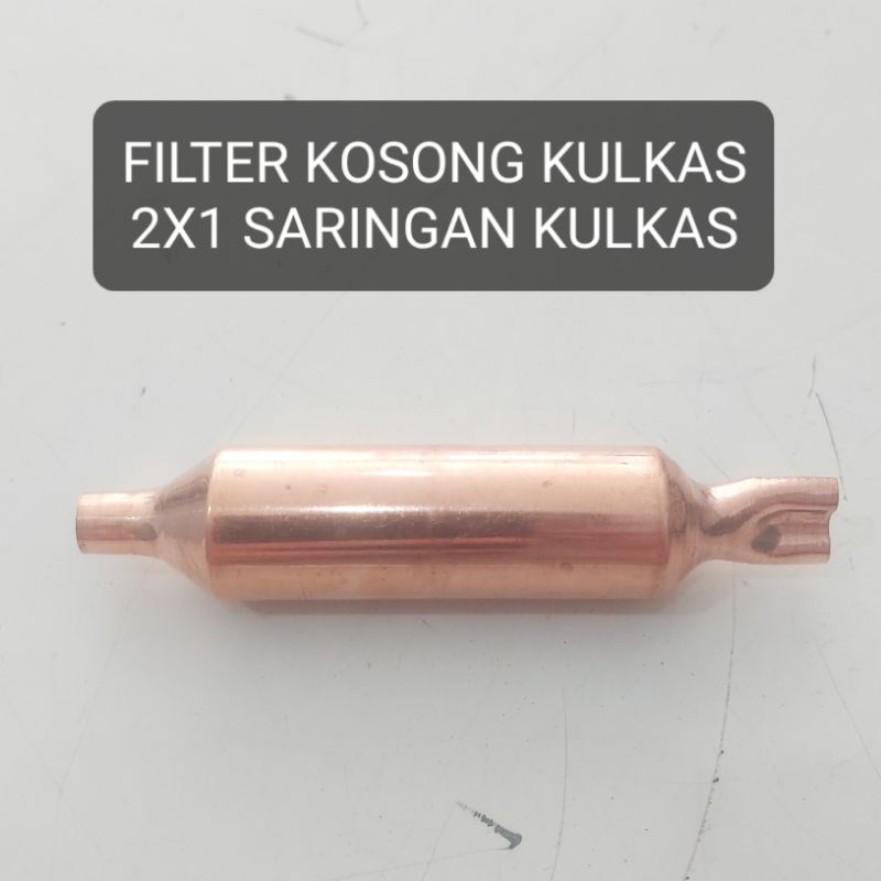 Filter Kosong Kulkas 2x1 Saringan Kulkas 1x2 Dryer