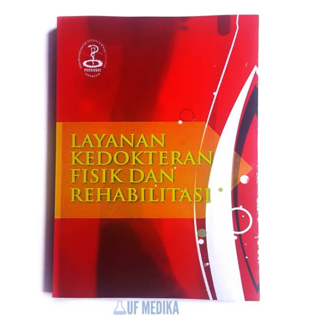 Buku Kedokteran Layanan Kedokteran Fisik dan Rehabilitasi