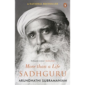 Sadhguru: More Than a Life (by Arundhathi Subramaniam) (SC)