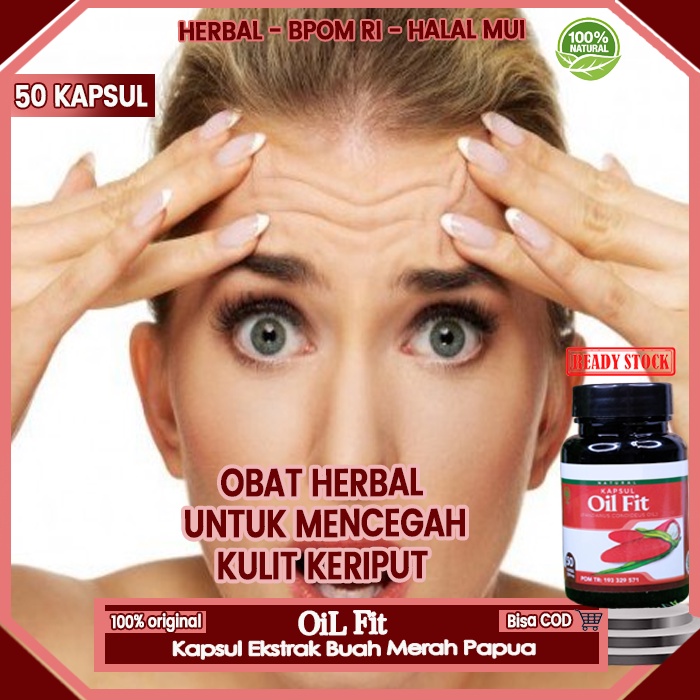 Obat Pencegah Keriput Kulit Wajah, Oil Fit Kapsul Buah Merah Papua Obat Herbal Anti Keriput, Obat Ce