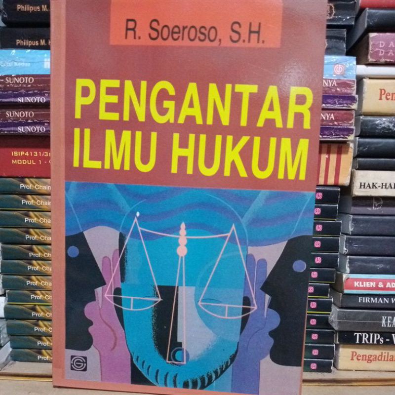

PENGANTAR ILMU HUKUM BY SOEROSO