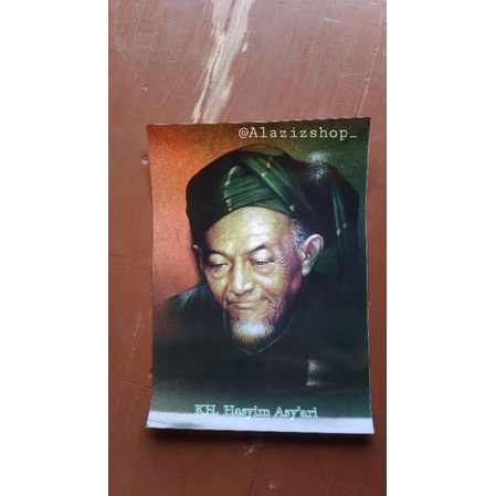 

POSTER FHOTO HADROTU SYEHK KH HASYIM ASY'ARI NU ASWAJA