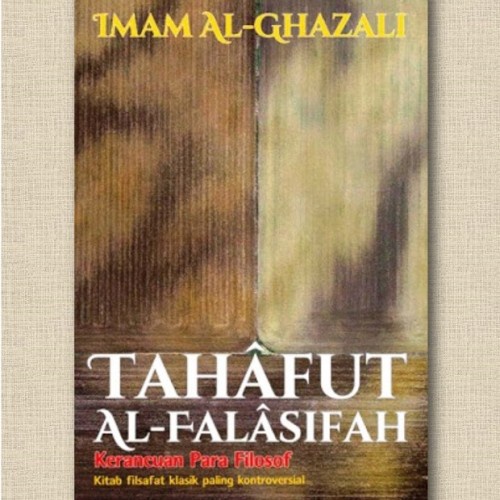 Buku Tahafut al-Falasifah Tahafut al Falasifah imam Al Ghazali buku original